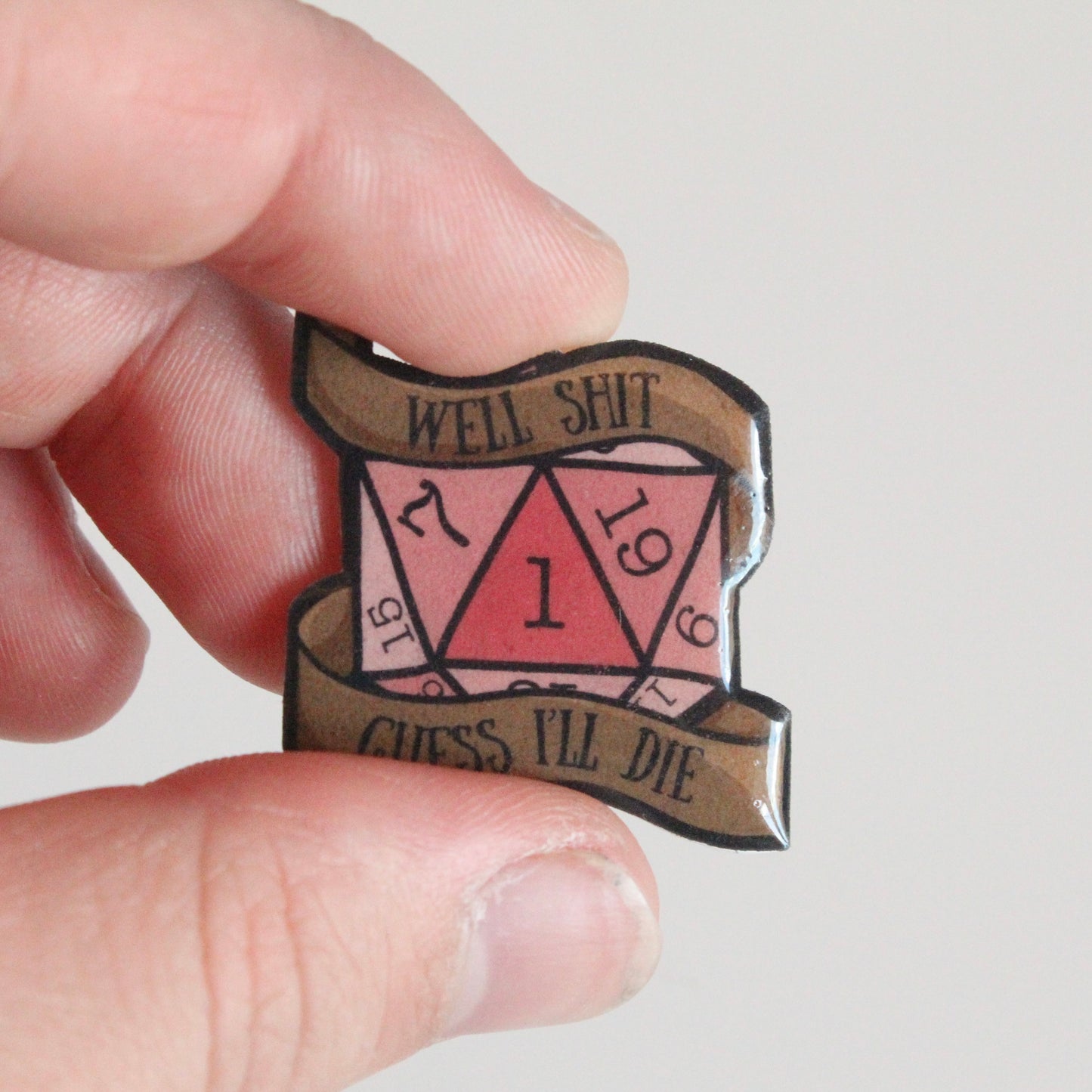 Well Shit Guess I'll Die Pin